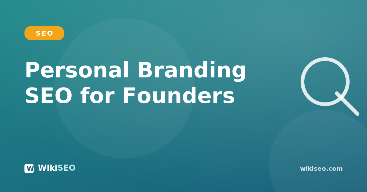 Personal Branding SEO for Founders and Executives