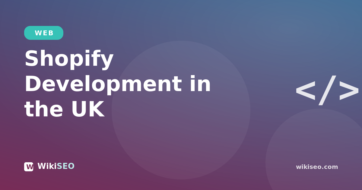 Shopify Development Services in the UK